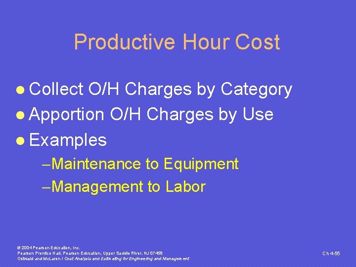 Productive Hour Cost l Collect O/H Charges by Category l Apportion O/H Charges by Productive Hour Cost l Collect O/H Charges by Category l Apportion O/H Charges by