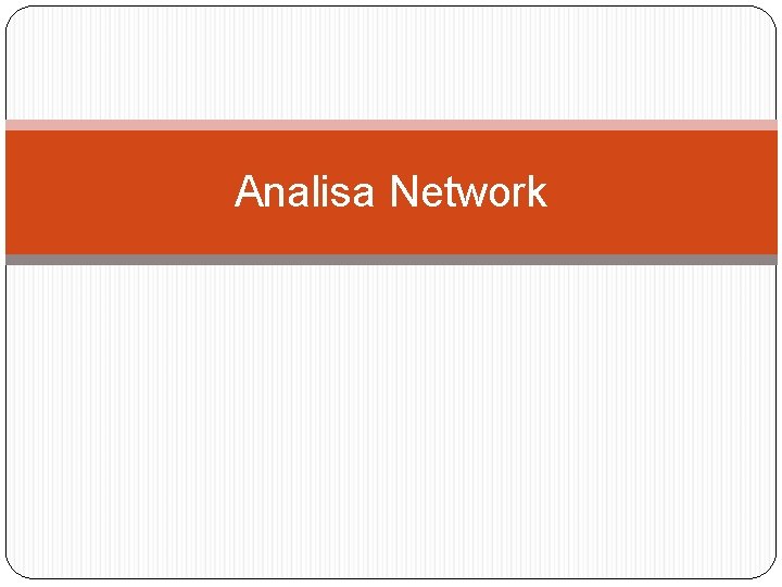 Analisa Network 