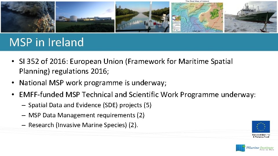 MSP in Ireland • SI 352 of 2016: European Union (Framework for Maritime Spatial