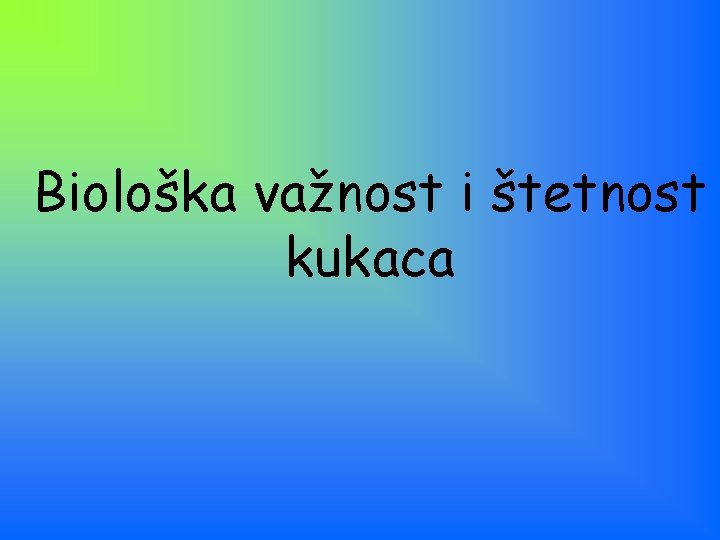 Biološka važnost i štetnost kukaca 