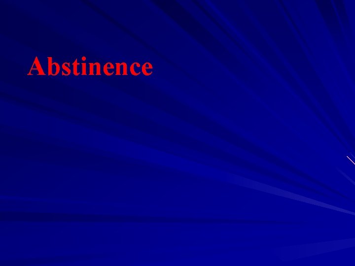 Abstinence 