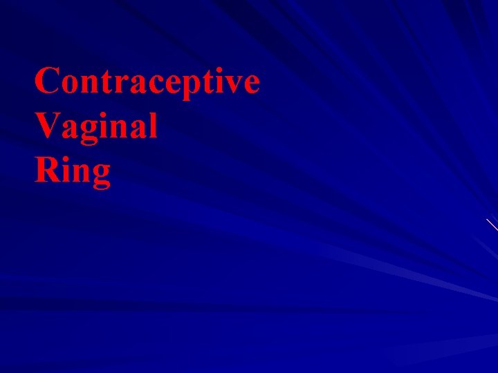 Contraceptive Vaginal Ring 