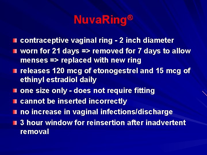 Nuva. Ring contraceptive vaginal ring - 2 inch diameter worn for 21 days =>