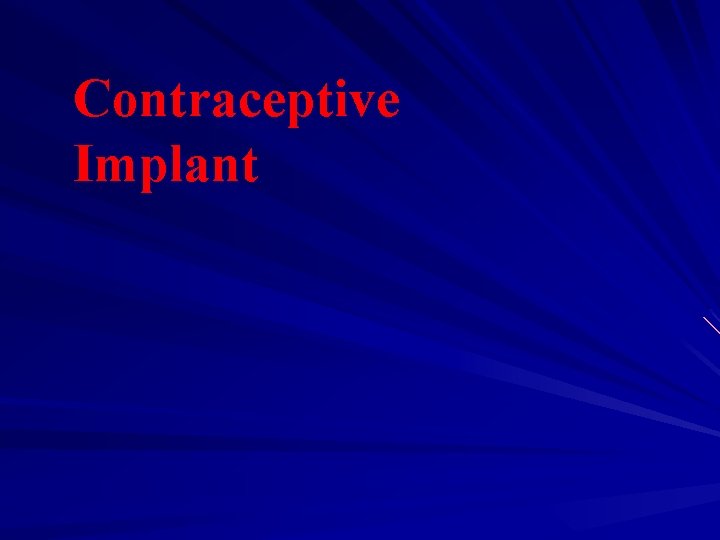 Contraceptive Implant 