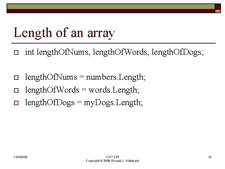 Length of an array o int length. Of. Nums, length. Of. Words, length. Of.