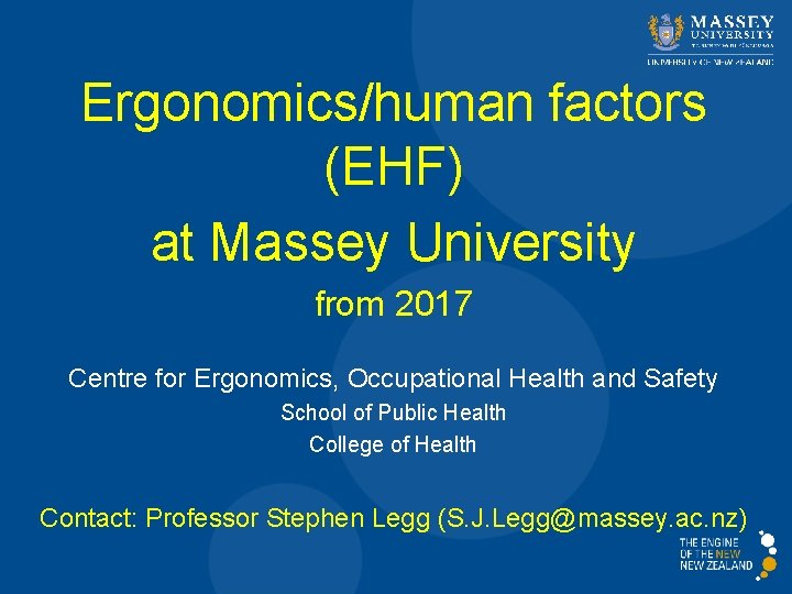 Ergonomics/human factors (EHF) at Massey University from 2017 Centre for Ergonomics, Occupational Health and
