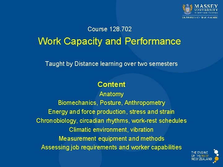 Course 128. 702 Work Capacity and Performance Taught by Distance learning over two semesters