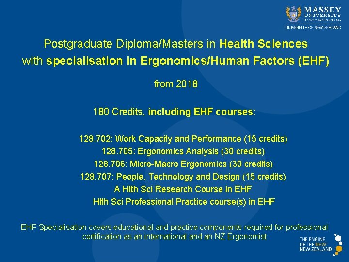 Postgraduate Diploma/Masters in Health Sciences with specialisation in Ergonomics/Human Factors (EHF) from 2018 180