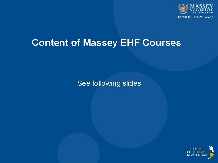 Content of Massey EHF Courses See following slides 