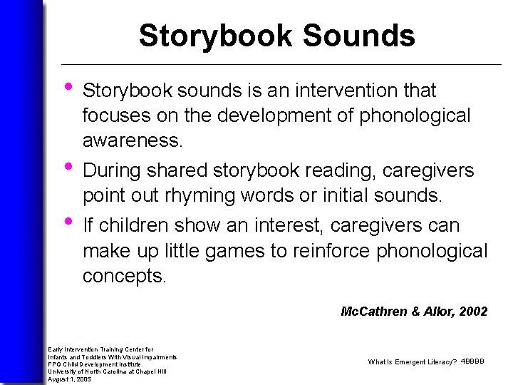 Storybook Sounds • Storybook sounds is an intervention that focuses on the development of