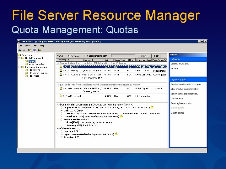 File Server Resource Manager Quota Management: Quotas 