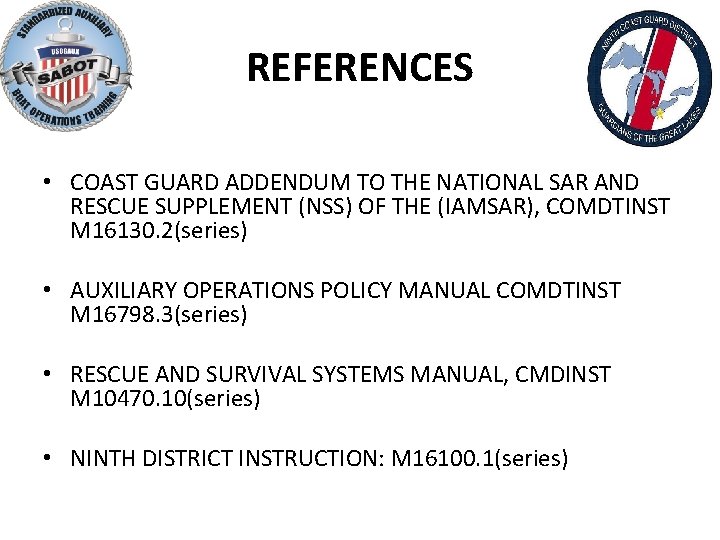 REFERENCES • COAST GUARD ADDENDUM TO THE NATIONAL SAR AND RESCUE SUPPLEMENT (NSS) OF