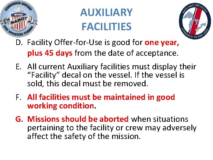 AUXILIARY FACILITIES D. Facility Offer-for-Use is good for one year, plus 45 days from