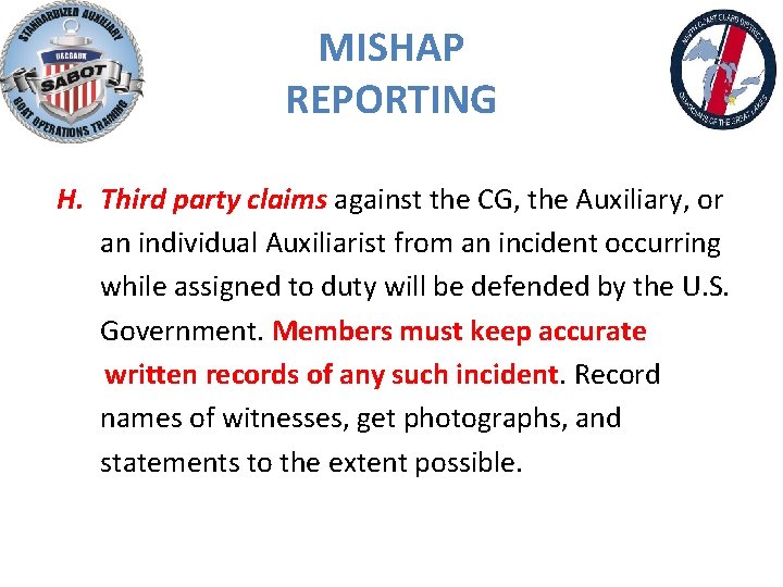 MISHAP REPORTING H. Third party claims against the CG, the Auxiliary, or an individual