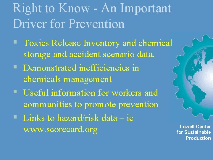 Right to Know - An Important Driver for Prevention § Toxics Release Inventory and