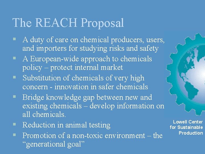 The REACH Proposal § A duty of care on chemical producers, users, § §