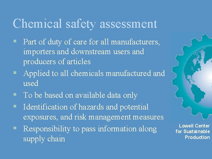 Chemical safety assessment § Part of duty of care for all manufacturers, § §