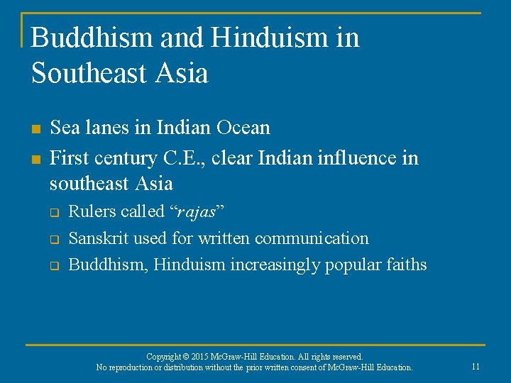 Buddhism and Hinduism in Southeast Asia n n Sea lanes in Indian Ocean First