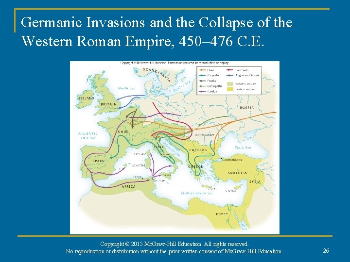 Germanic Invasions and the Collapse of the Western Roman Empire, 450– 476 C. E.