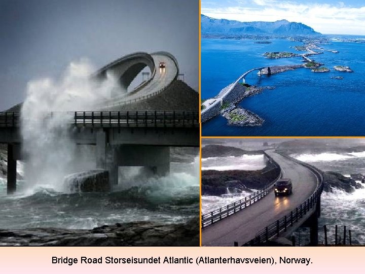 Bridge Road Storseisundet Atlantic (Atlanterhavsveien), Norway. 