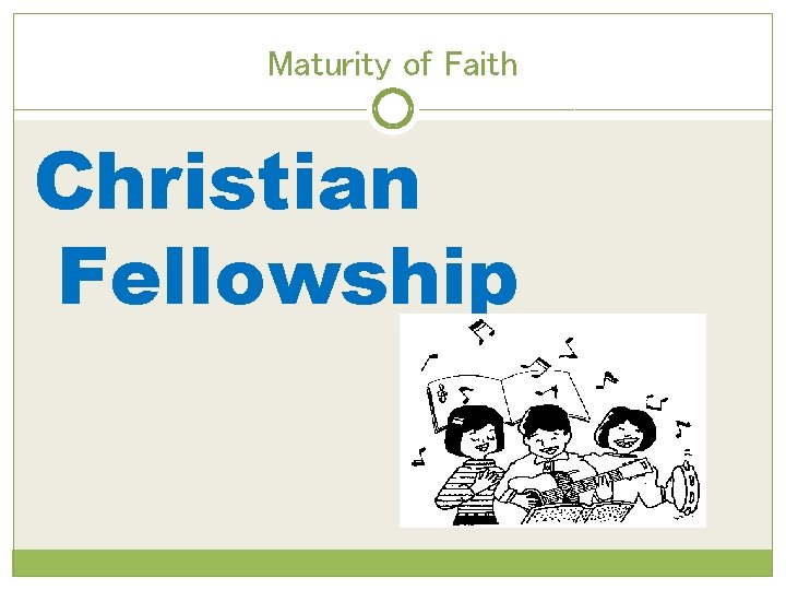 Maturity of Faith Christian Fellowship 