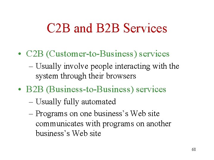 C 2 B and B 2 B Services • C 2 B (Customer-to-Business) services