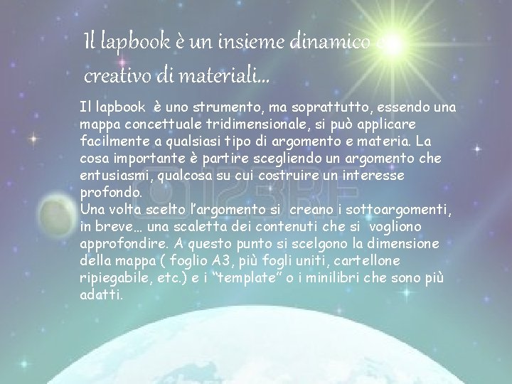 Il lapbook è un insieme dinamico e creativo di materiali… Il lapbook è uno