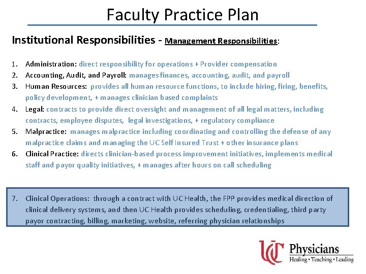 Faculty Practice Plan Institutional Responsibilities - Management Responsibilities: 1. Administration: direct responsibility for operations