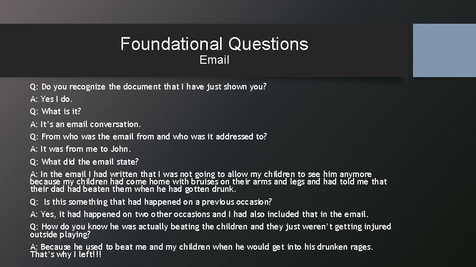 Foundational Questions Email Q: Do you recognize the document that I have just shown