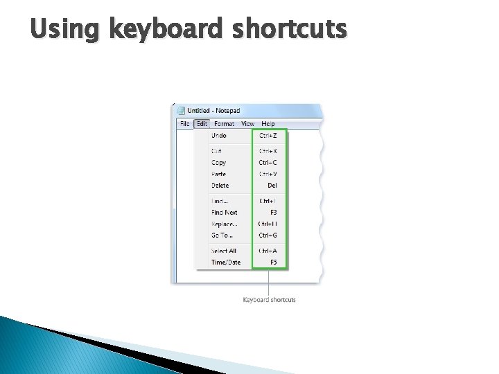 Using keyboard shortcuts 