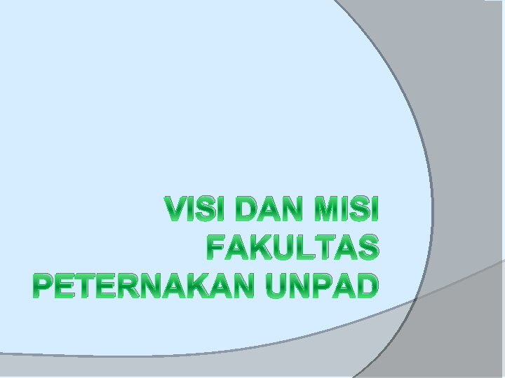 VISI DAN MISI FAKULTAS PETERNAKAN UNPAD 