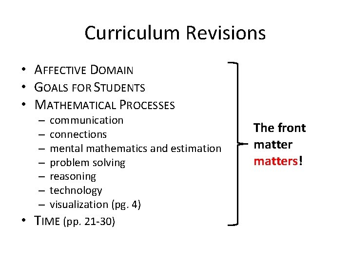 Curriculum Revisions • AFFECTIVE DOMAIN • GOALS FOR STUDENTS • MATHEMATICAL PROCESSES • – Curriculum Revisions • AFFECTIVE DOMAIN • GOALS FOR STUDENTS • MATHEMATICAL PROCESSES • –