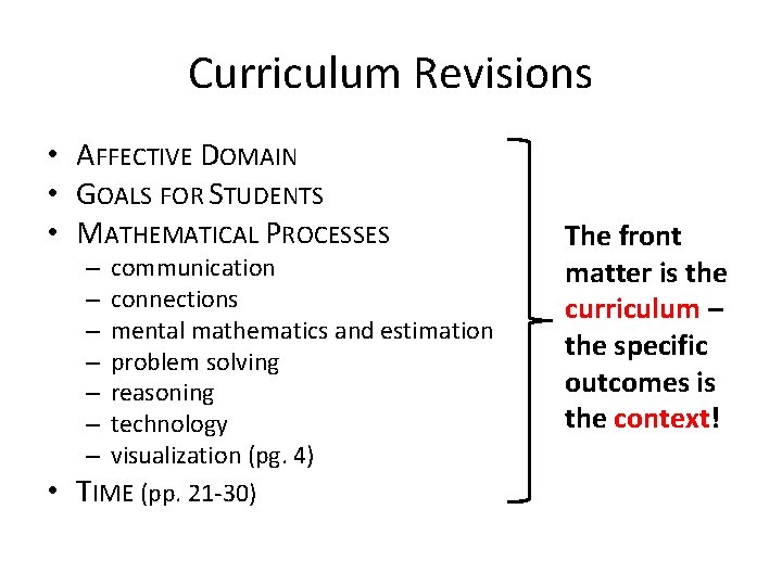 Curriculum Revisions • AFFECTIVE DOMAIN • GOALS FOR STUDENTS • MATHEMATICAL PROCESSES • – Curriculum Revisions • AFFECTIVE DOMAIN • GOALS FOR STUDENTS • MATHEMATICAL PROCESSES • –