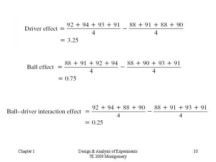 Chapter 1 Design & Analysis of Experiments 7 E 2009 Montgomery 10 