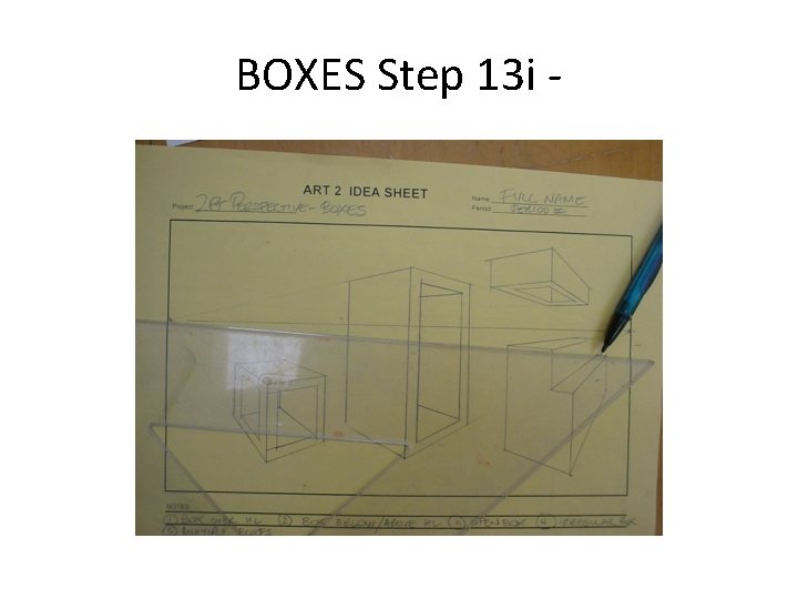 BOXES Step 13 i - 