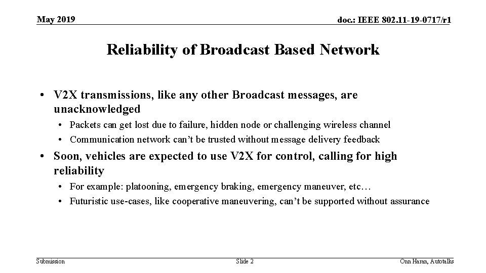 May 2019 doc. : IEEE 802. 11 -19 -0717/r 1 Reliability of Broadcast Based