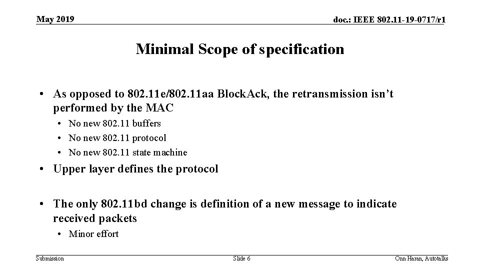 May 2019 doc. : IEEE 802. 11 -19 -0717/r 1 Minimal Scope of specification