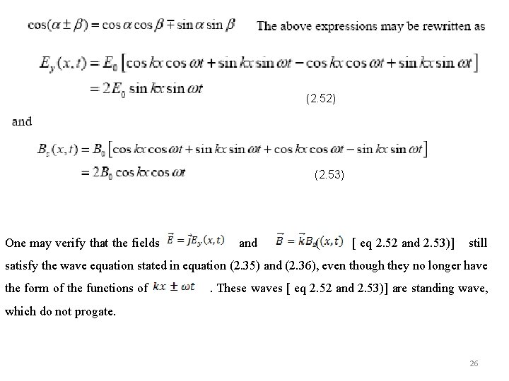 (2. 52) (2. 53) One may verify that the fields and ( [ eq