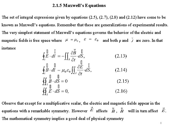 2. 1. 5 Maxwell’s Equations The set of integral expressions given by equations (2.