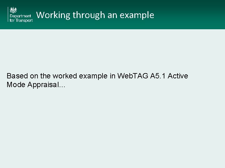 Working through an example Based on the worked example in Web. TAG A 5.