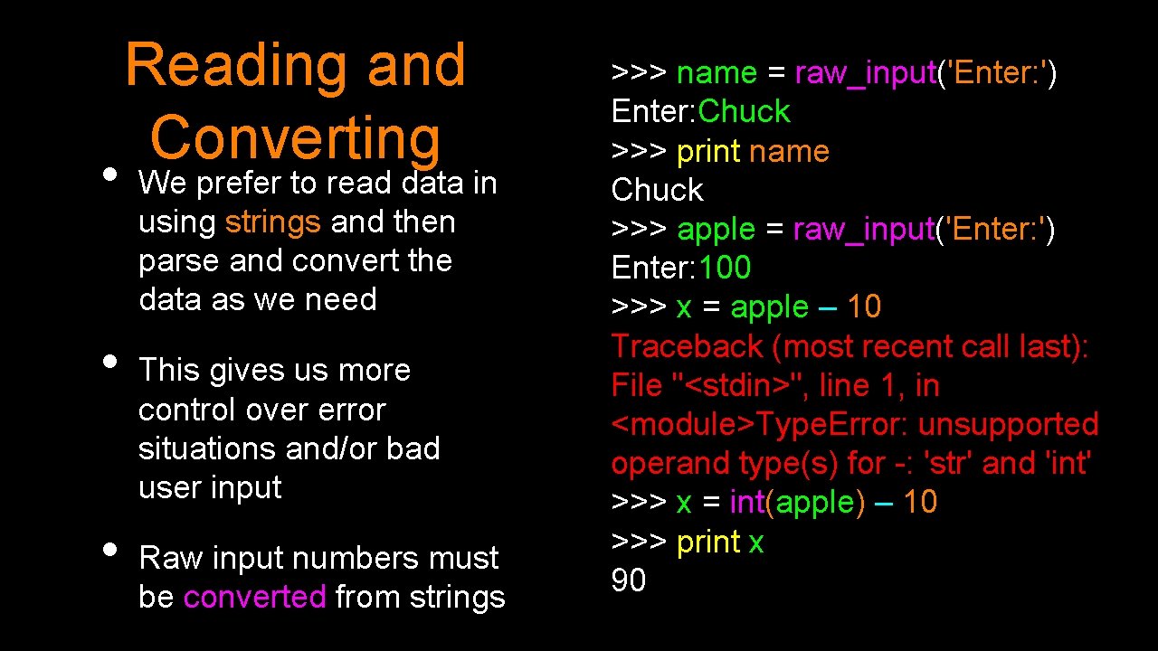 • • • Reading and Converting We prefer to read data in using • • • Reading and Converting We prefer to read data in using