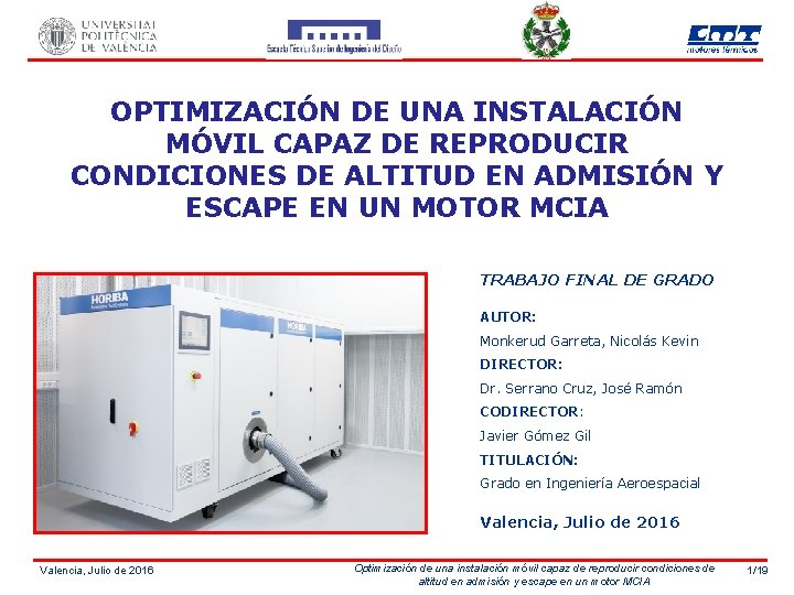 OPTIMIZACIÓN DE UNA INSTALACIÓN MÓVIL CAPAZ DE REPRODUCIR CONDICIONES DE ALTITUD EN ADMISIÓN Y