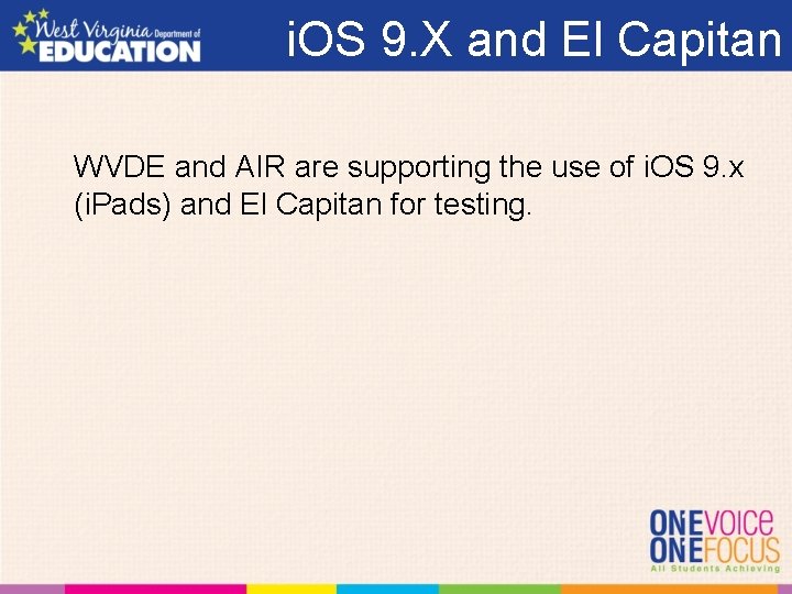 i. OS 9. X and El Capitan WVDE and AIR are supporting the use