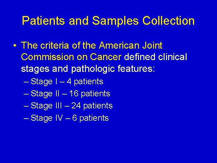 Patients and Samples Collection • The criteria of the American Joint Commission on Cancer