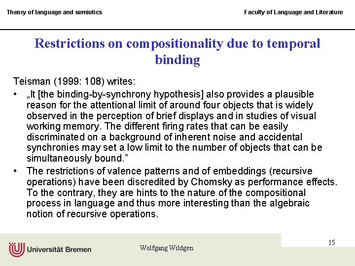 Theory of language and semiotics Faculty of Language and Literature Restrictions on compositionality due