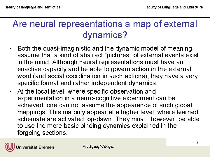 Theory of language and semiotics Faculty of Language and Literature Are neural representations a