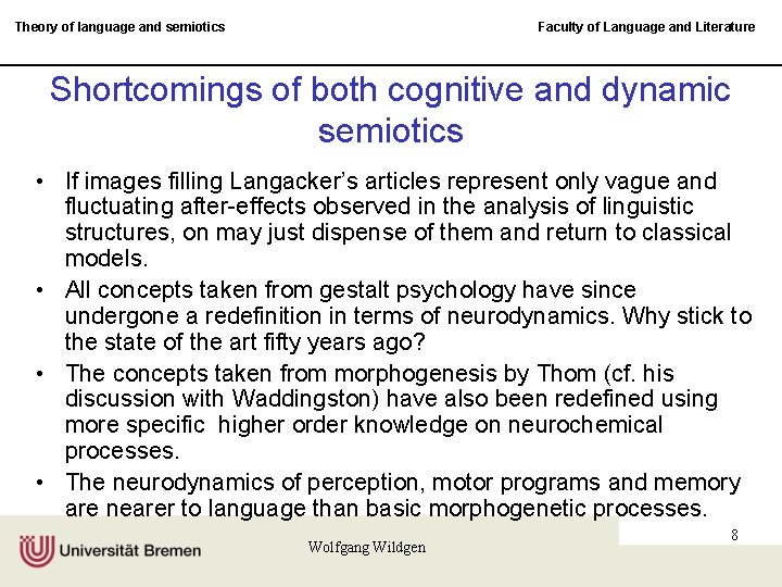 Theory of language and semiotics Faculty of Language and Literature Shortcomings of both cognitive