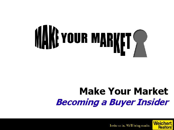 Make Your Market Becoming a Buyer Insider 
