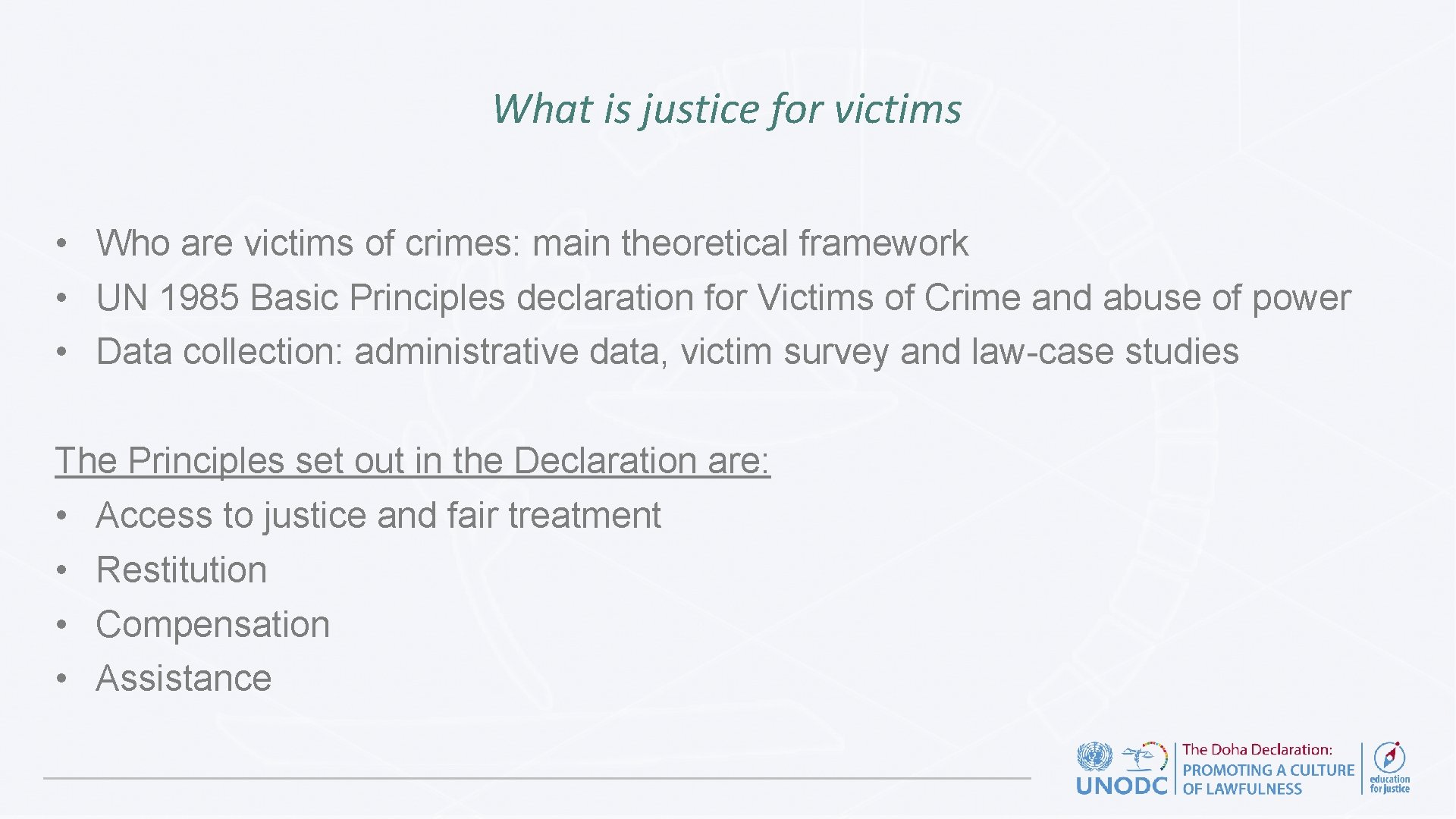 What is justice for victims • Who are victims of crimes: main theoretical framework