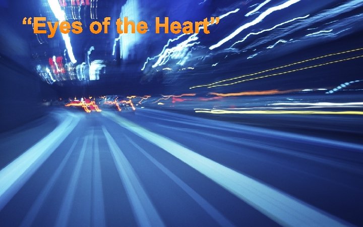 “Eyes of the Heart” 